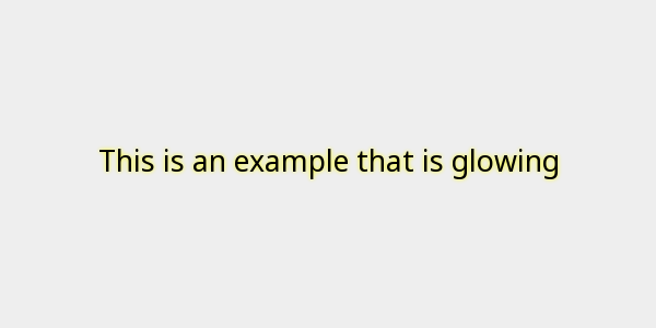 Example: Glow